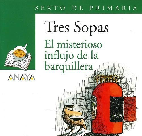 Libro El Misterioso Influjo De La Barquillera Sexto De Prima