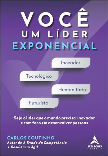 Libro Voc Um Líder Exponencial Seja O Líder Que O Mundo Pre