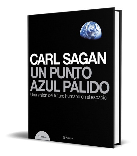 Libro Un Punto Azul Palido - Carl Sagan [ Pasta Dura ]