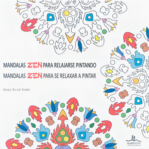 Mandalas Zen Para Relajarse Pintando, De Sergio Guinot Studio. Editora Ilusbooks Em Espanhol