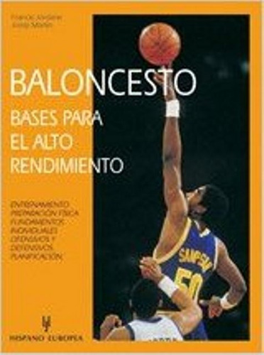 Baloncesto . Bases Para El Alto Rendimiento