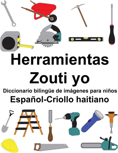 Libro: Español-criollo Haitiano Herramientas/zouti Yo