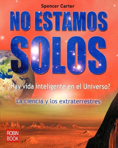 No Estamos Solos - Los Extraterrestres, Carter, Robin Book