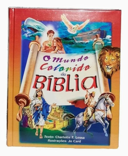 Bíblia Infantil O Mundo Colorido Da Bíblia -lacrado + Brinde