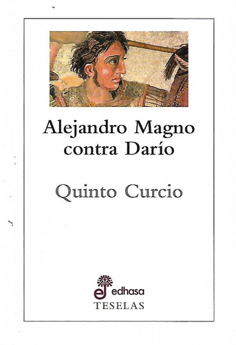 Alejandro Magno Contra Dario - Quinto Curcio Rufo (libro)