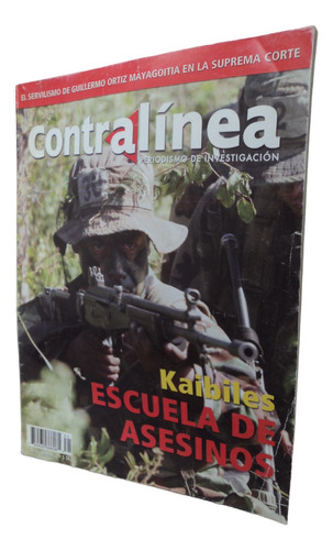 Revista Contralínea - Kaibiles. Pasta De Conchos. Appo. 