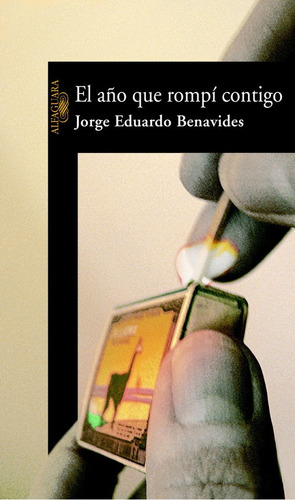 El Año Que Rompí Contigo - Benavides, Jorge Eduardo  - *