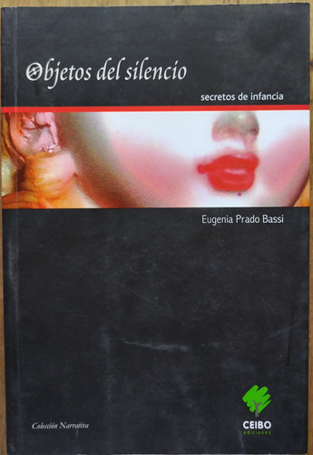 Objetos Del Silencio - Eugenia Prado Bassi (dedicado)