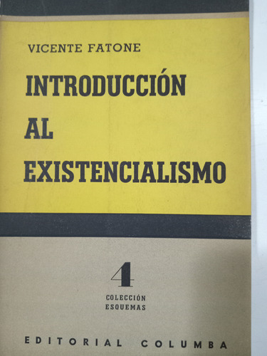 Introducción Al Existencialismo: Vicente Fatone