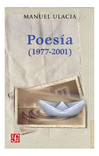 Poesía (1977-2001) | Manuel Ulacia