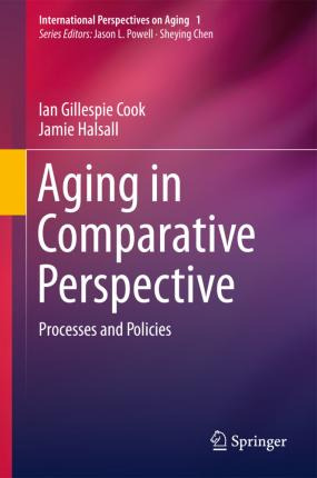 Libro Aging In Comparative Perspective - Ian Gillespie Cook