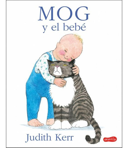 Mog Y El Bebe - Judith Kerr