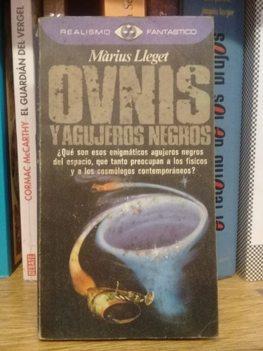 Ovnis Y Agujeros Negros, De Marius Lleget