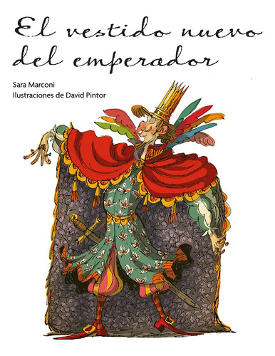 Vestido Nuevo Del Emperador, El, De Sara Marconi / David Pintor (ilus.). Editorial Picarona, Tapa Blanda, Edición 1 En Español