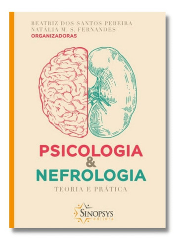 Livro: Psicologia E Nefrologia: Teoria E Prática