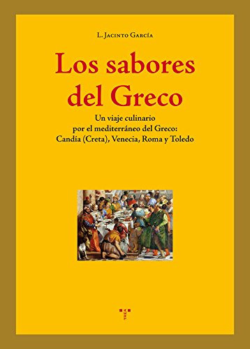 Los Sabores Del Greco, Luis García Gómez, Trea