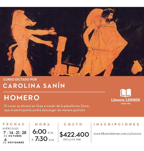 Curso Dictado Por Carolina Sanín Homero: Ilíada Y Odisea