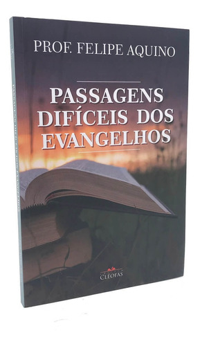 Livro Passagens Difíceis Dos Evangelhos - Felipe Aquino