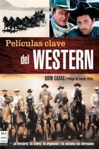 Peliculas Clave Del Western - Casas Quim