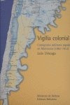 Libro Vigilia Colonial - Urteaga,luis