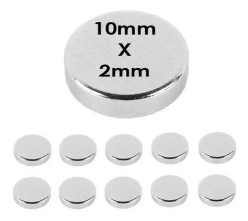 Pack 10 Imanes Planos Neodimio Redondo 10x2mm Extra Fuertes