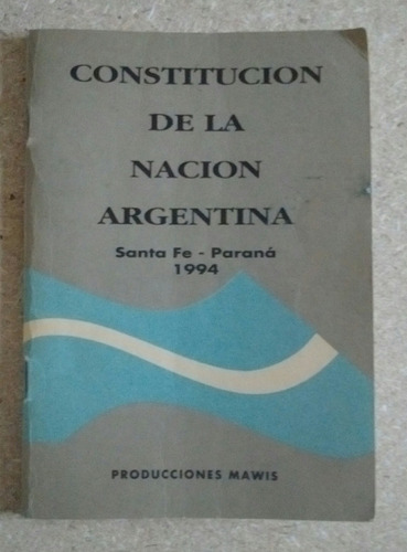 Constitución Nación Argentina Santa Fe Paraná 1994 Reforma