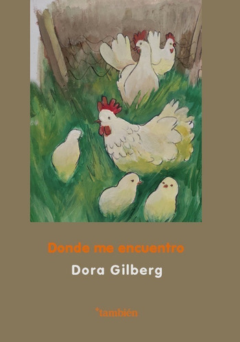 Dora Gilberg, Donde Me Encuentro