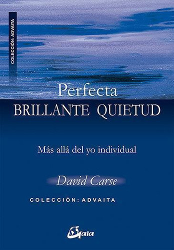 Libro: Perfecta Brillante Quietud. Carse, David (reino Unido