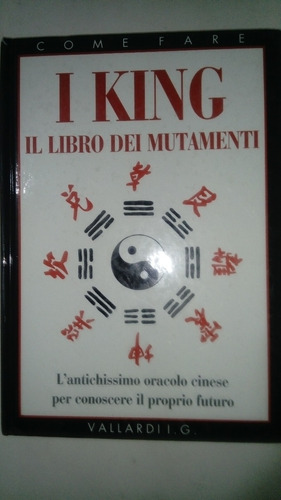 I King Il Libro Dei Mutamenti 