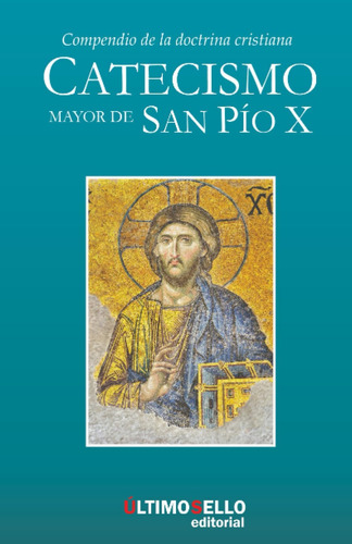 Libro: Catecismo Mayor De San Pío: Edición Revisada Y Actual