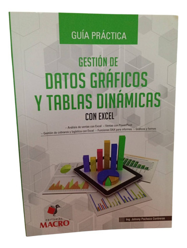 G.p. De Datos Gráficos Y Tablas Dinámicas Pacheco J Ed Macro (Reacondicionado)