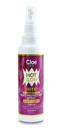 Protector Térmico Hot Glow Exotic 250ml Cloe