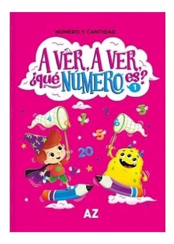 A Var A Ver Que Numero Es 1, De Infantil. Editorial Az/literat, Tapa Blanda En Español, 1