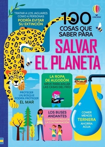 100 Cosas Que Saber Sobre Salvar Planeta, De Jerome Martin,alice. Editorial Usborne En Español