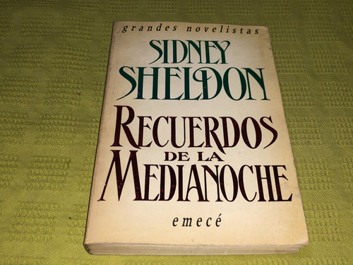 Recuerdos De La Medianoche - Sidney Sheldon - Emecé