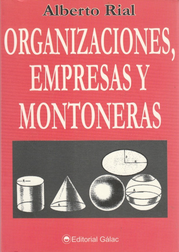 Organizaciones, Empresas Y Montoneras Alberto Rial  Yf