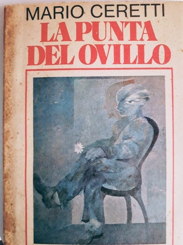 La Punta Del Ovillo - Mario Ceretti