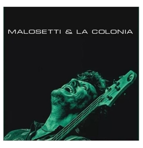 Javier Malosetti Malosetti & La Colonia Cd Dbn