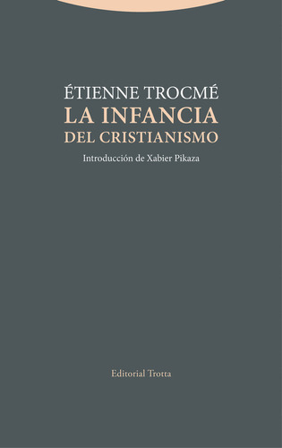 La Infancia Del Cristianismo, De Trocme, Etienne. Editorial Trotta,editorial, Tapa Blanda En Español