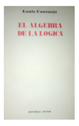 Louis Couturat El Algebra De La Logica