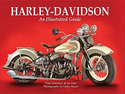 Book : Harley-davidson An Illustrated Guide - Henshaw, Pete