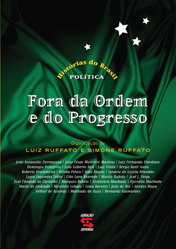 Fora da Ordem e do Progresso, de  Ruffato, Luiz/  Ruffato, Simone. Editora Geração Editorial Ltda em português, 2004