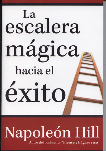 Libro: Escalera Magica Hacia Exito (spanish Edition)