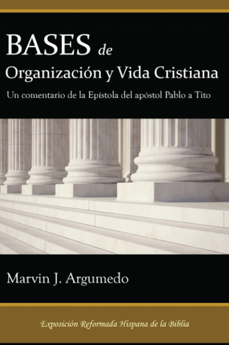 Libro Bases De La Organización Y La Vida Cristiana Un Comen