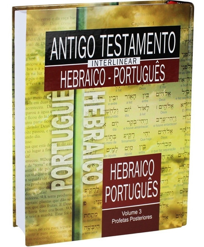 Antigo Testamento Interlinear Hebraico-português Volume 3