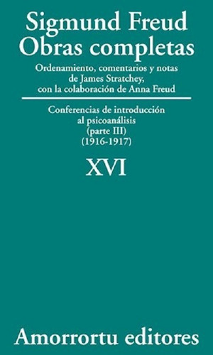 Sigmund Freud: Obras Completas - Tomo 16 Amorrortu