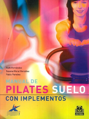 Libro Manual De Pilates Suelo Con Implementos De Ruth Fernán
