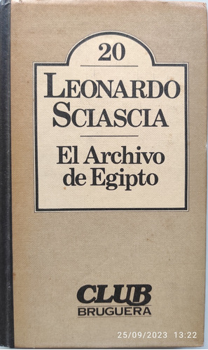 El Archivo De Egipto - Leonardo Sciasci A - Bruguera 1980