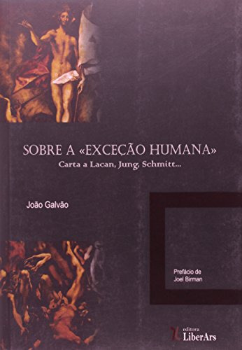 Libro Sobre A Exceção Humana Carta A Lacan Jung Schmitt  De