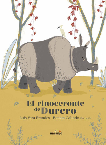 El Rinoceronte De Durero: No aplica, de Luis Vera Prendes. Serie No aplica, vol. No aplica. Editorial ediciones el naranjo, tapa pasta blanda, edición 1 en español, 2017